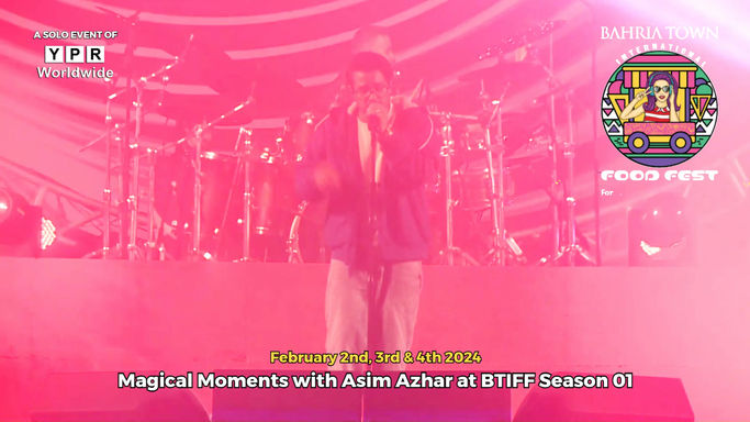 ASIM AZHAR AT BTIFF SEASON 01